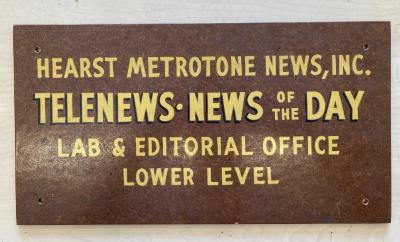 Placard: Hearst Metrotone News, Inc - Telenews - News of the Day - Lab & Editorial Office Lower Level